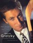 Wayne Gretzky : The Making of the Great One
